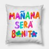 Karol G Manana Sera Bonito Throw Pillow Official Karol G Merch