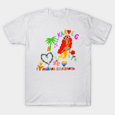 Manana Sera Bonito Funny T-Shirt Official Karol G Merch