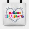 Manana Sera Bonito Funny Saying Tote Official Karol G Merch