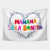 Manana Sera Bonito Funny Saying Tapestry Official Karol G Merch